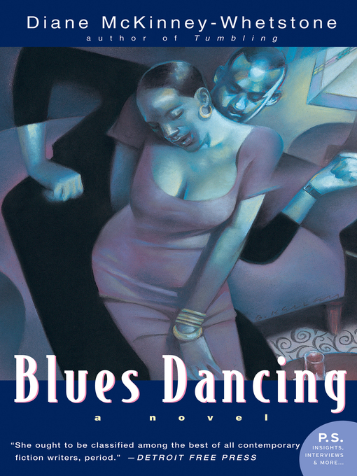 Title details for Blues Dancing by Diane McKinney-Whetstone - Available